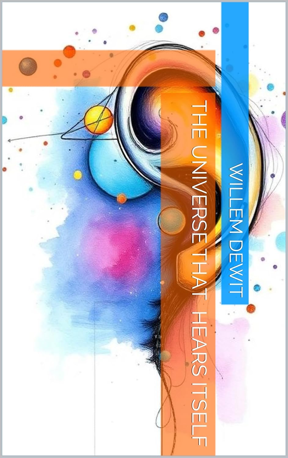 The Universe That Hears Itself Cover